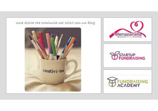 Una storia che comincia nel 2010 con un blog
 