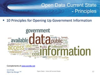 Open Data – it’s about public data being easily discoverable, readily accessible and freely available without restrictions (to a degree)