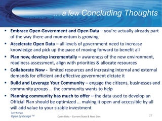 Open Data Current State- Principles10 Principles for Opening Up Government InformationComplements of www.wordle.netOpen Data – Intro & Current State10