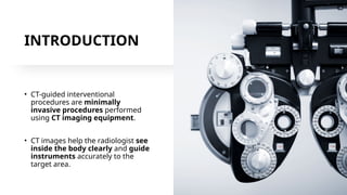 Ct Instrumentation Introduction Comprehensive Overview of CT-Guided Interventional Radiology Equipment ...