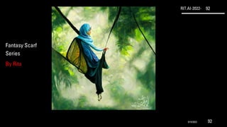 RIT.AI-2022- 92
Fantasy Scarf
Series
By Rita
9/10/2022 92
 