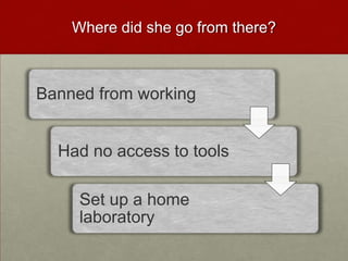 Where did she go from there?