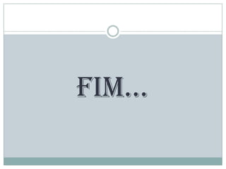 FIM…