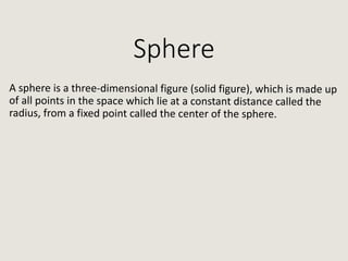 Sphere
 
