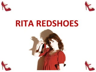 RITA REDSHOES  