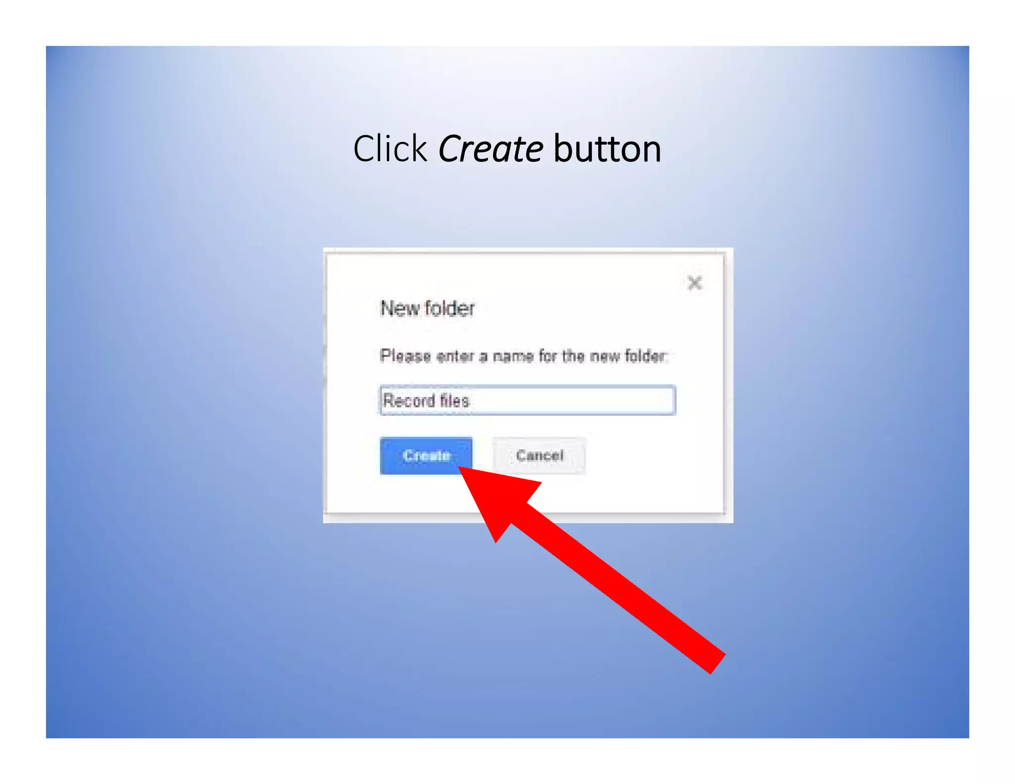 Click Create button
 