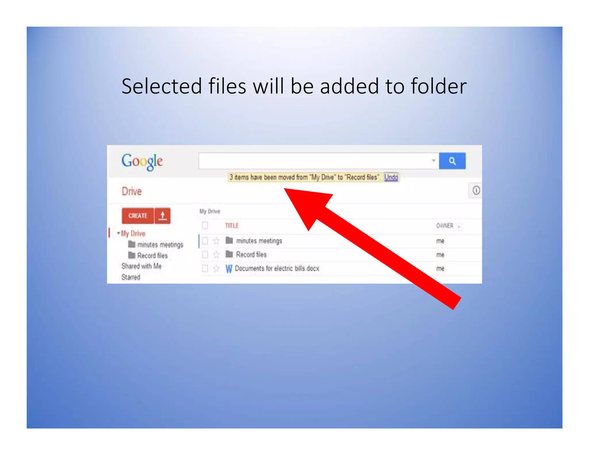 Selected files will be added to folder
 