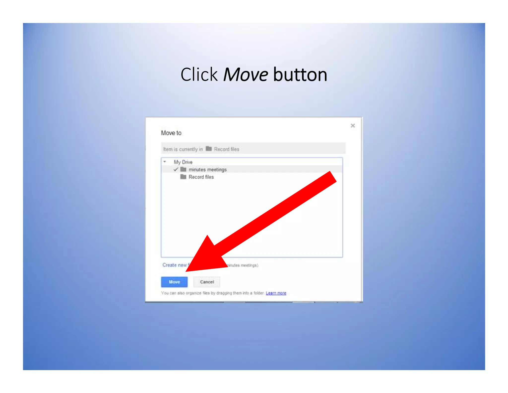 Click Move button
 