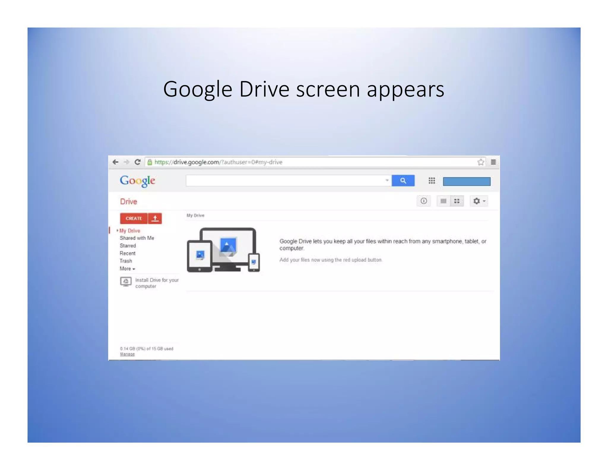 Google Drive screen appears
 