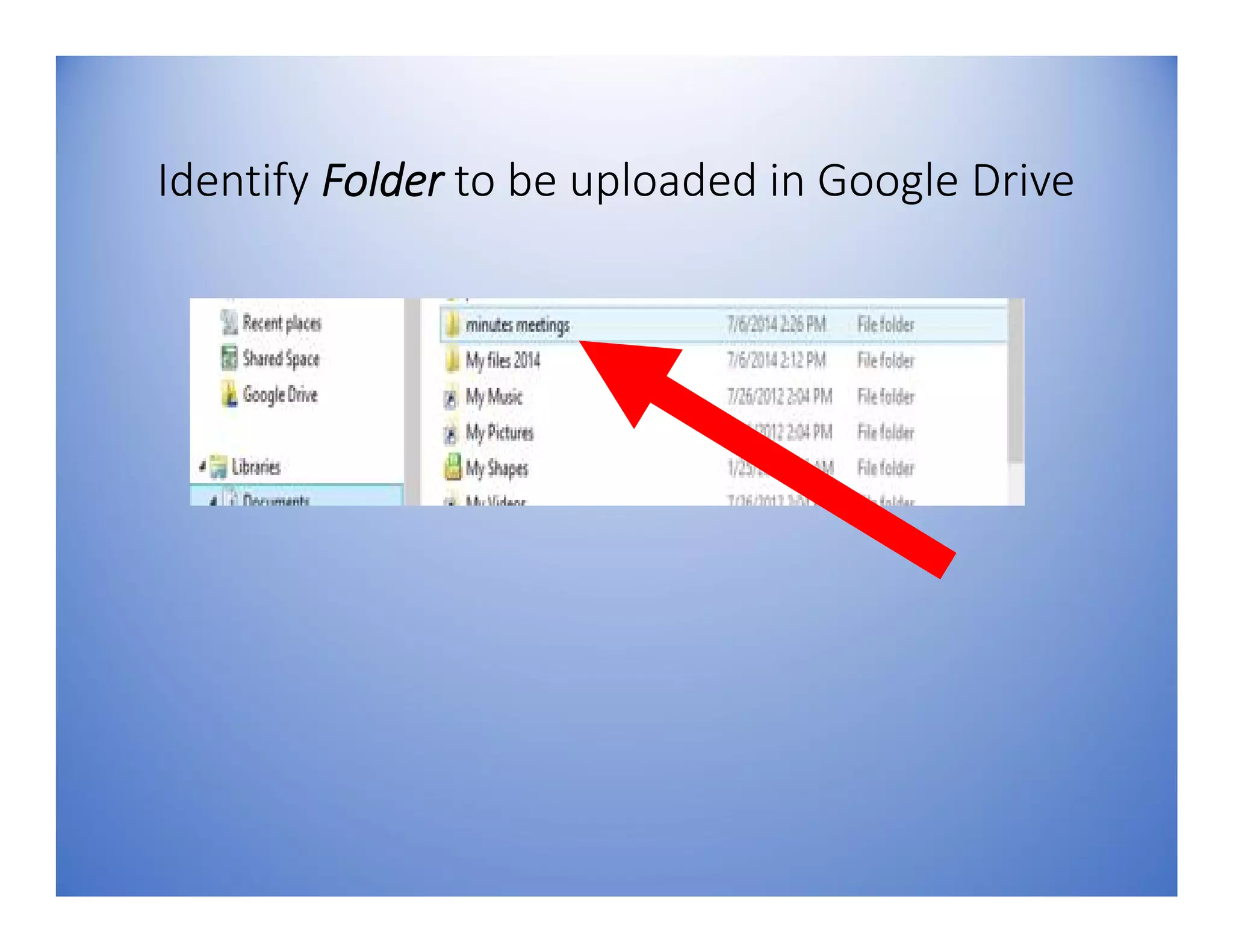 Identify Folder to be uploaded in Google Drive
 