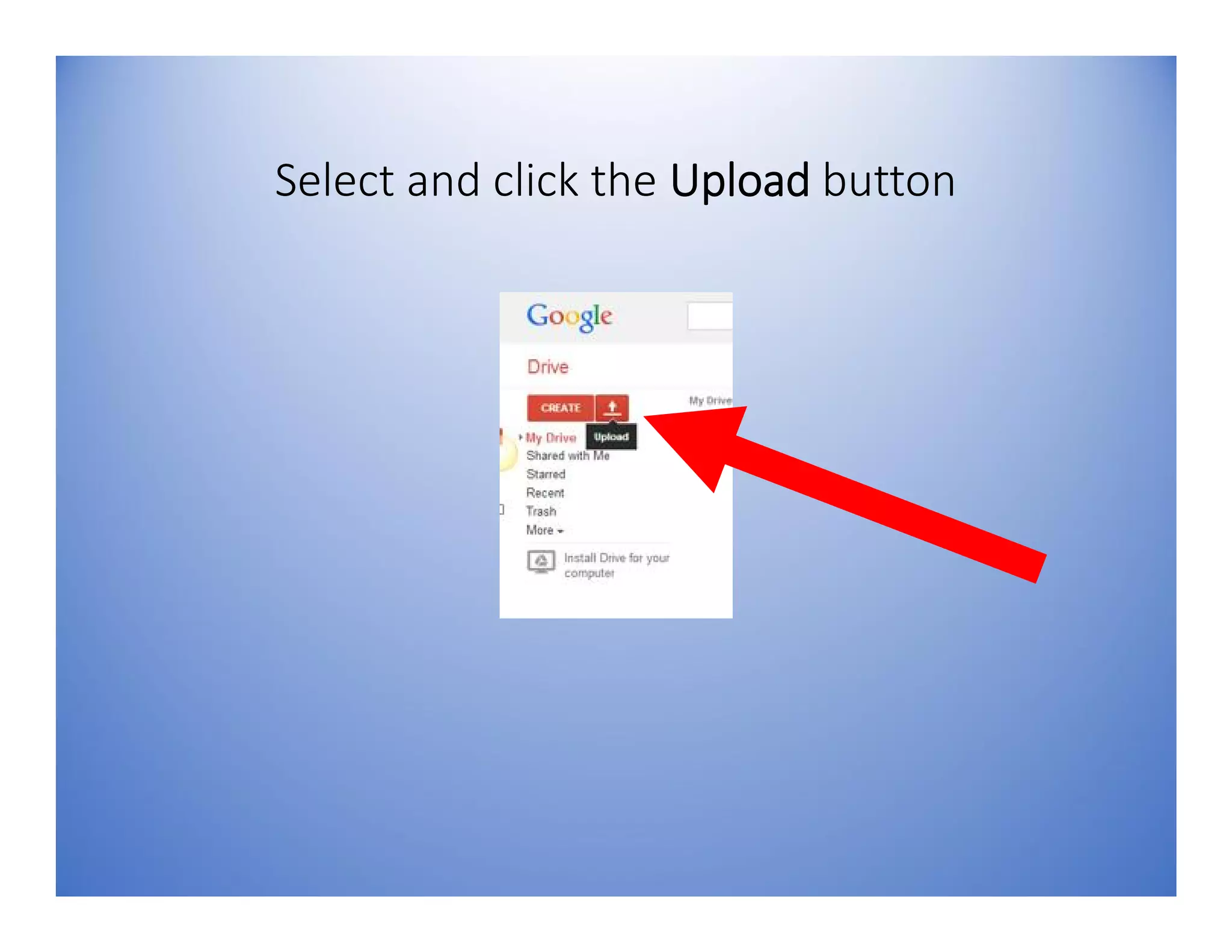 Select and click the Upload button
 