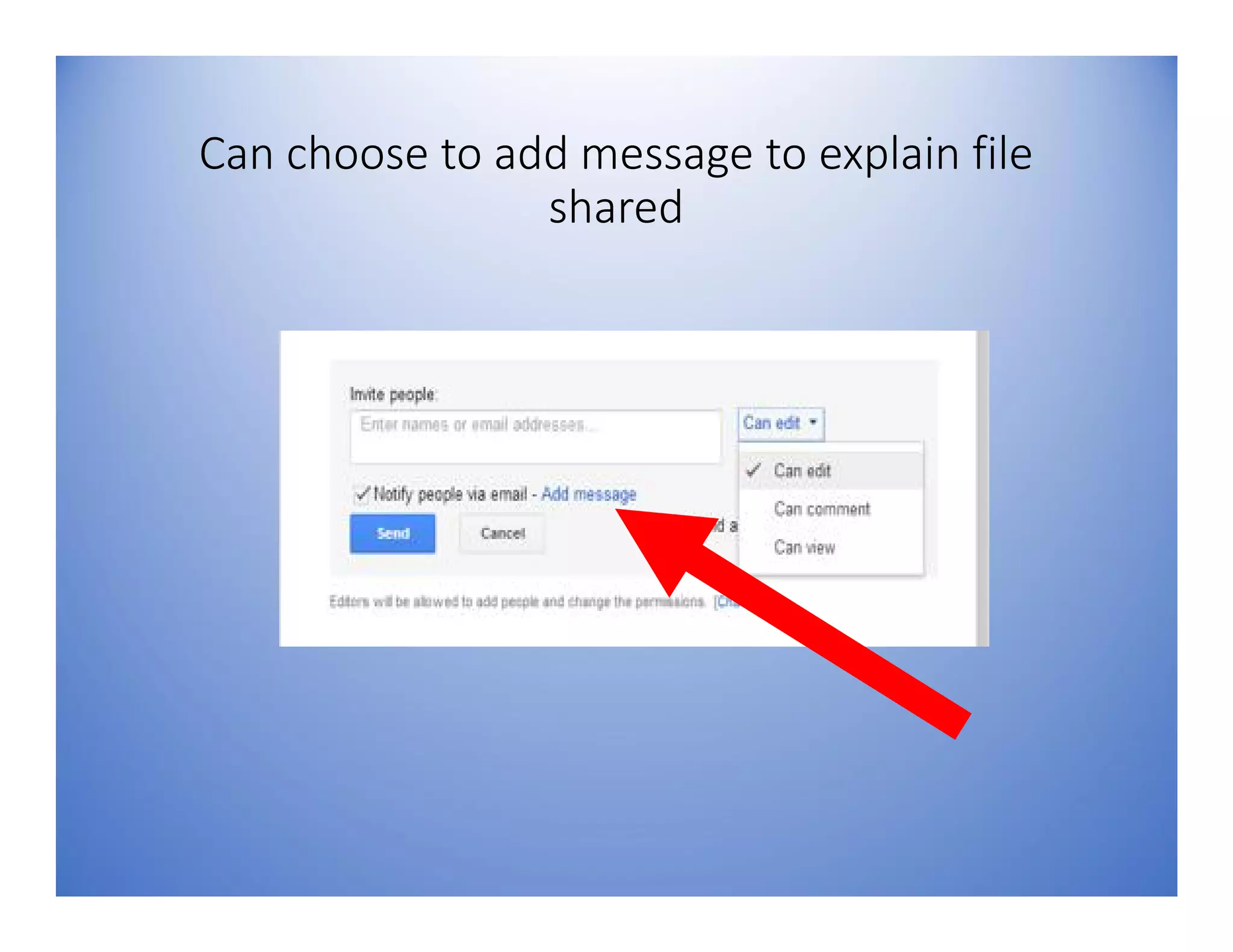 Can choose to add message to explain file
shared
 