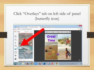 Click “Overlays” tab on left side of panel
(butterfly icon)
www.maritatria.com
 
