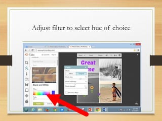 Adjust filter to select hue of choice
www.maritatria.com
 