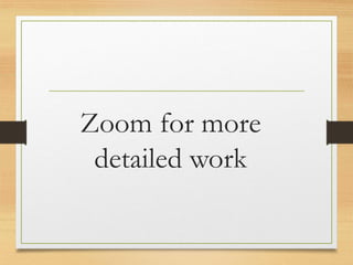 Zoom for more
detailed work
www.maritatria.com
 