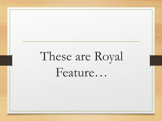 These are Royal
Feature…
www.maritatria.com
 
