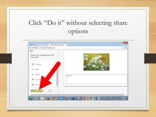 Click “Do it” without selecting share
options
www.maritatria.com
 