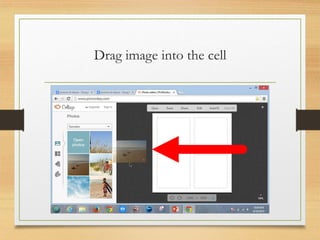 Drag image into the cell
www.maritatria.com
 