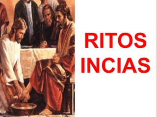 RITOS
INCIAS
 