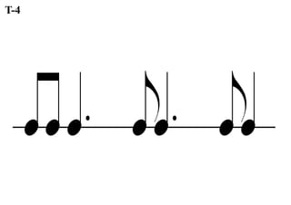 œœœ. j
œœ. j
œœ
T-4
 