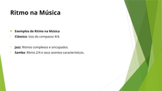 Ritmo Example aula sobre ritimo do ensino medio 2025 escola publica | PPTX