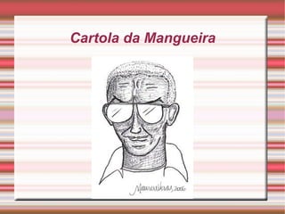 Cartola da Mangueira