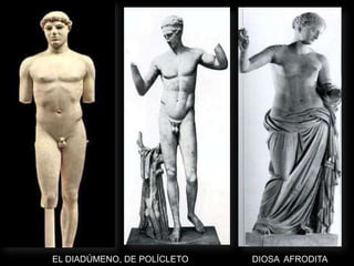 EL DIADÚMENO, DE POLÍCLETO   DIOSA AFRODITA
 