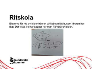 Skola Ritad Ritskola | PPTX