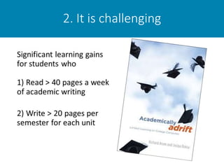 2. It is challenging
 