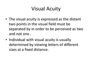 Distant Visual Acuity Example Visual System - the visual pathway basic | PPTX