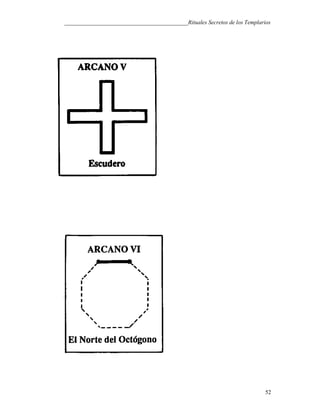___________________________________________Rituales Secretos de los Templarios
52
 
