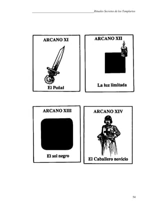 ___________________________________________Rituales Secretos de los Templarios
54
 