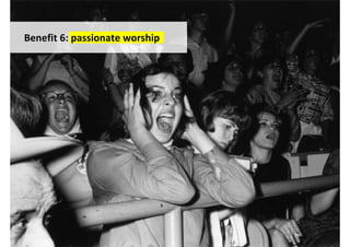 Benefit 6: passionate worship




                                http://longhairedweirdos.blogspot.com/2011/04/martha-my-dear.html
 