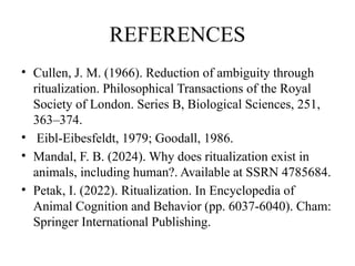 Ritualization of Behaviour in Animals: Evolution, Functions, and ...
