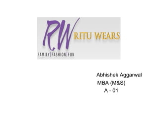 Abhishek Aggarwal MBA (M&S) A - 01 