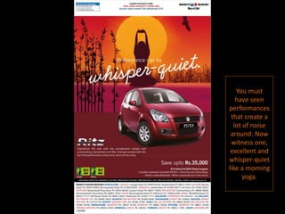 You must
have seen
performances
that create a
lot of noise
around. Now
witness one,
excellent and
whisper-quiet
like a morning
yoga.
 