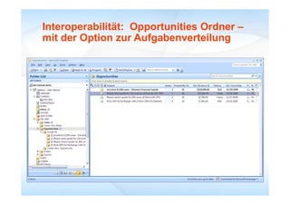 Interoperabilität: Opportunities Ordner –
mit der Option zur Aufgabenverteilung
 