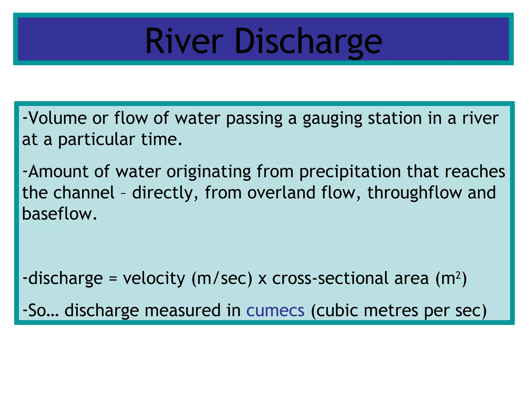 River Discharge, Water Balance And Hydrographs | PPT