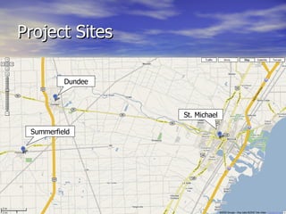 Project Sites Summerfield Dundee St. Michael 