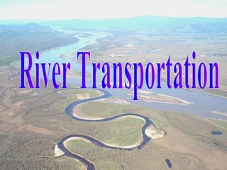 River Transportation 