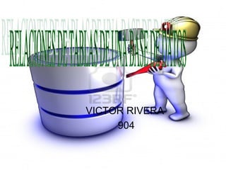 VICTOR RIVERA
904
 