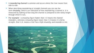 Channel Means River channel processes and landforms.pptx