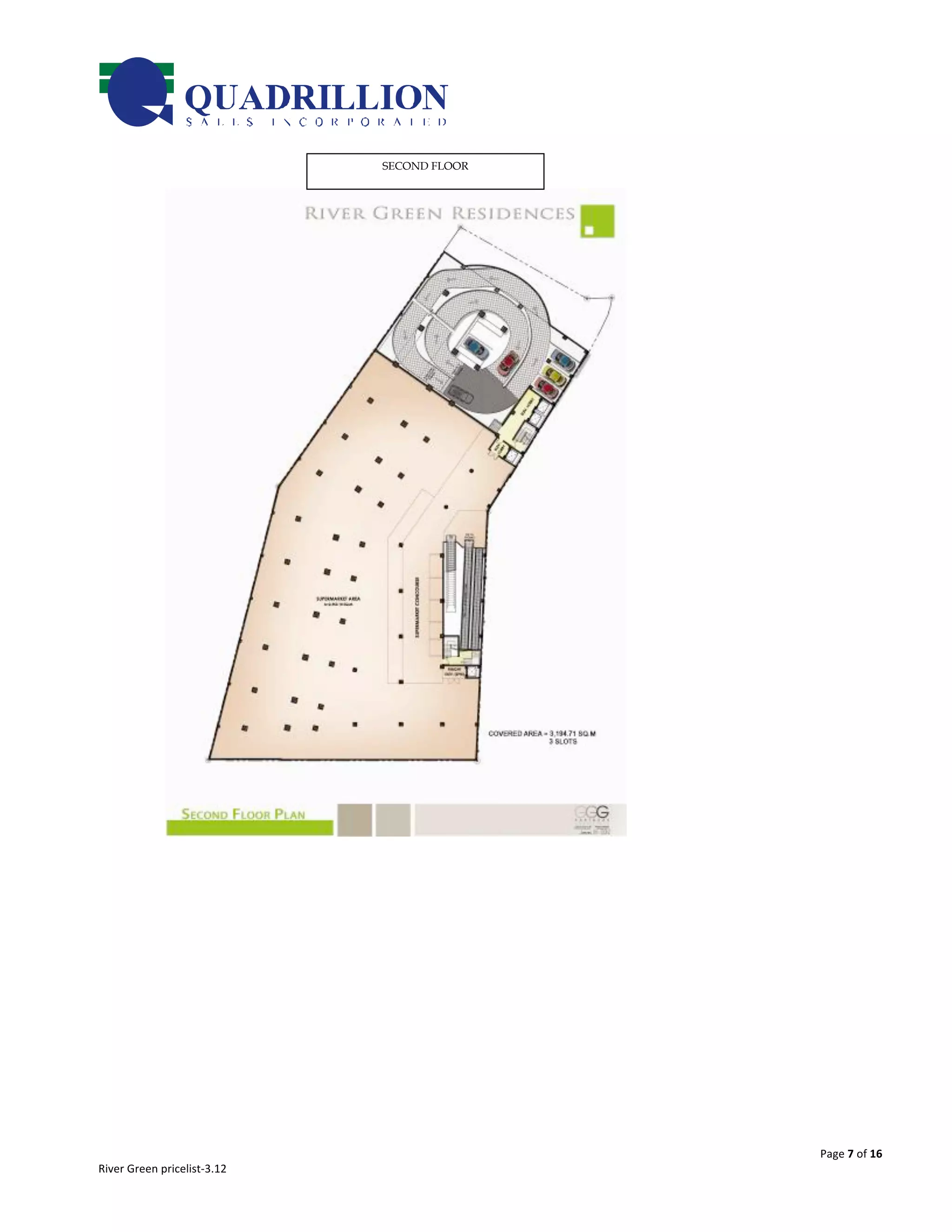 SECOND FLOOR




                                                        Page	
  7	
  of	
  16	
  
River	
  Green	
  pricelist-­‐3.12	
  
 