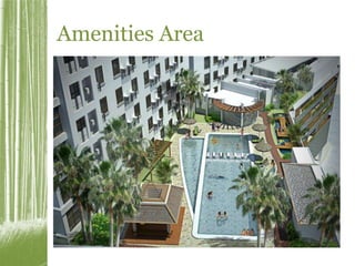 Amenities Area 
 