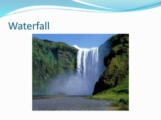 Waterfall