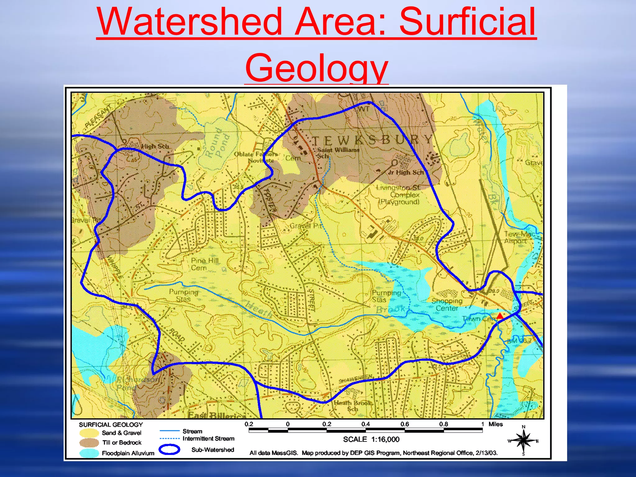 Watershed Area: Surficial
Geology
 