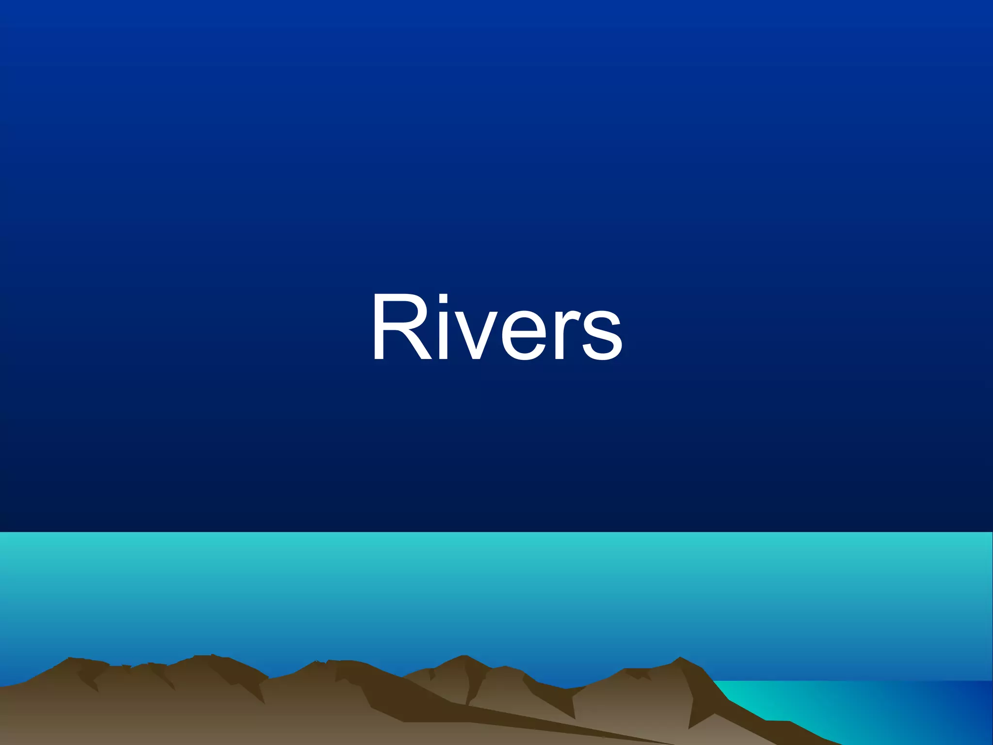 Powerpoint Slide Example For Rivers Rivers | PPT