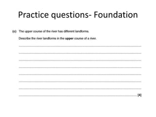 Practice questions- Foundation
 