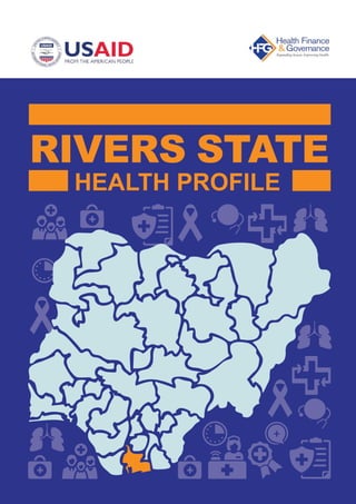 HEALTH PROFILE
RIVERS STATE
 