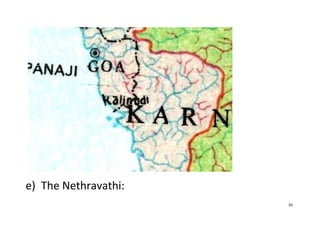 35
e) The Nethravathi:
 